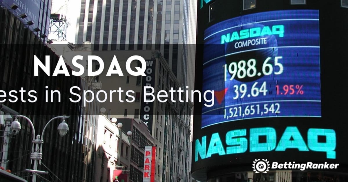 NASDAQ Đầu tư vào Cá cược Thể thao