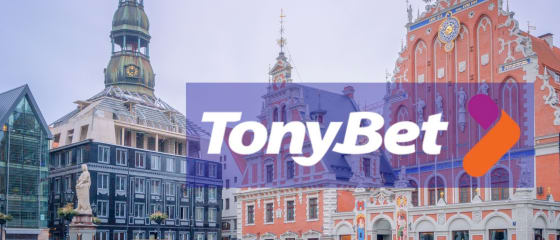 TonyBet 's Grand Debut tại Latvia sau khoản đầu tư 1,5 triệu đô la