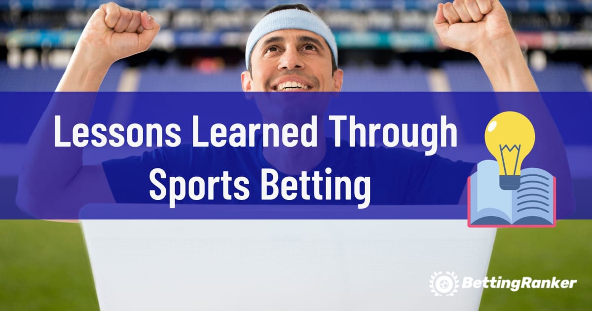 Bài học kinh nghiệm thông qua cá cược thể thao